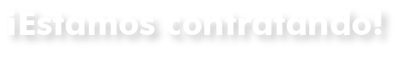 ¡ESTAMOS CONTRATANDO!